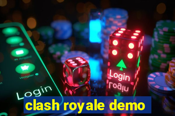 clash royale demo